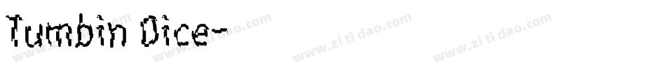 Tumbin Dice字体转换